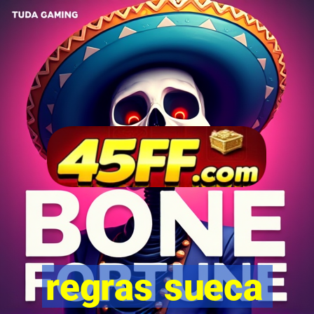 regras sueca